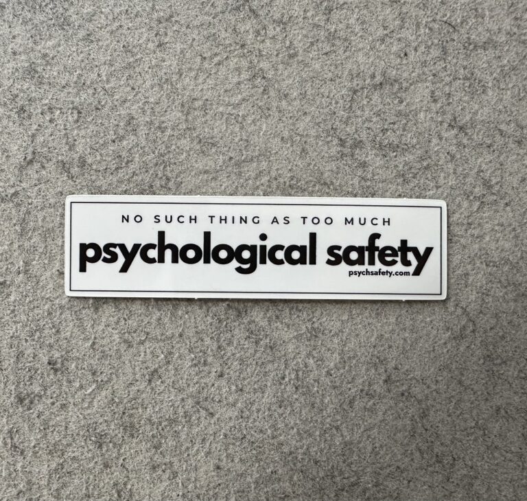 no such thing as too much psychological safety