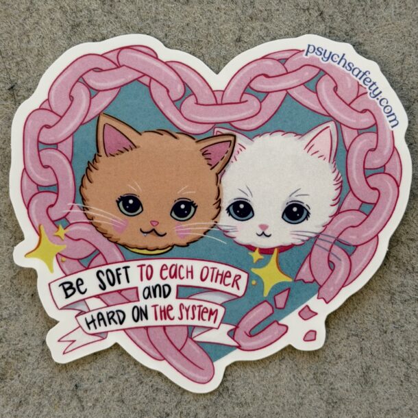 Be soft to each other and hard on the system